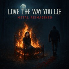 Love the Way You Lie To ME