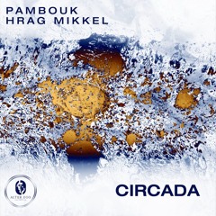 Hrag Mikkel Pambouk - Circada