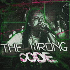 THE WRONG CODE (PROD. SAURXN)