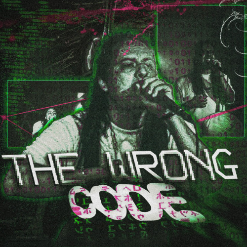 THE WRONG CODE (PROD. SAURXN)