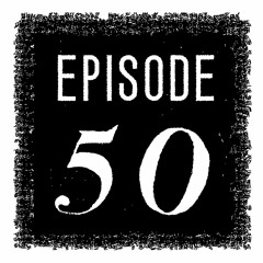 50th Episode Q&A Podcast