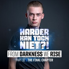 HARDER KAN TOCH NIET "From Darkness We Rise" Part III - Warm-up mix by Crazykill