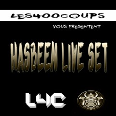 Les400Coups the HAS-BEEN Live Set 20/11/2022 (free download)
