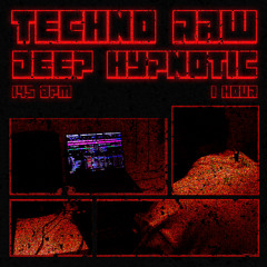 Techno Raw / Hypnotic Mix - 145BPM - 1 HOUR