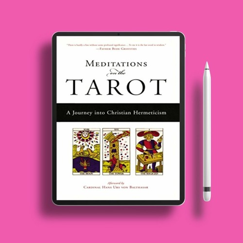 Stream Meditations on the Tarot: A Journey into Christian Hermeticism .  Gratis Ebook [PDF] by User 384945203 | Listen online for free on SoundCloud