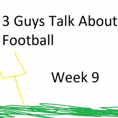 Three Guys (And a Bear) Talk About Football - 2021-2022 NFL Week 9