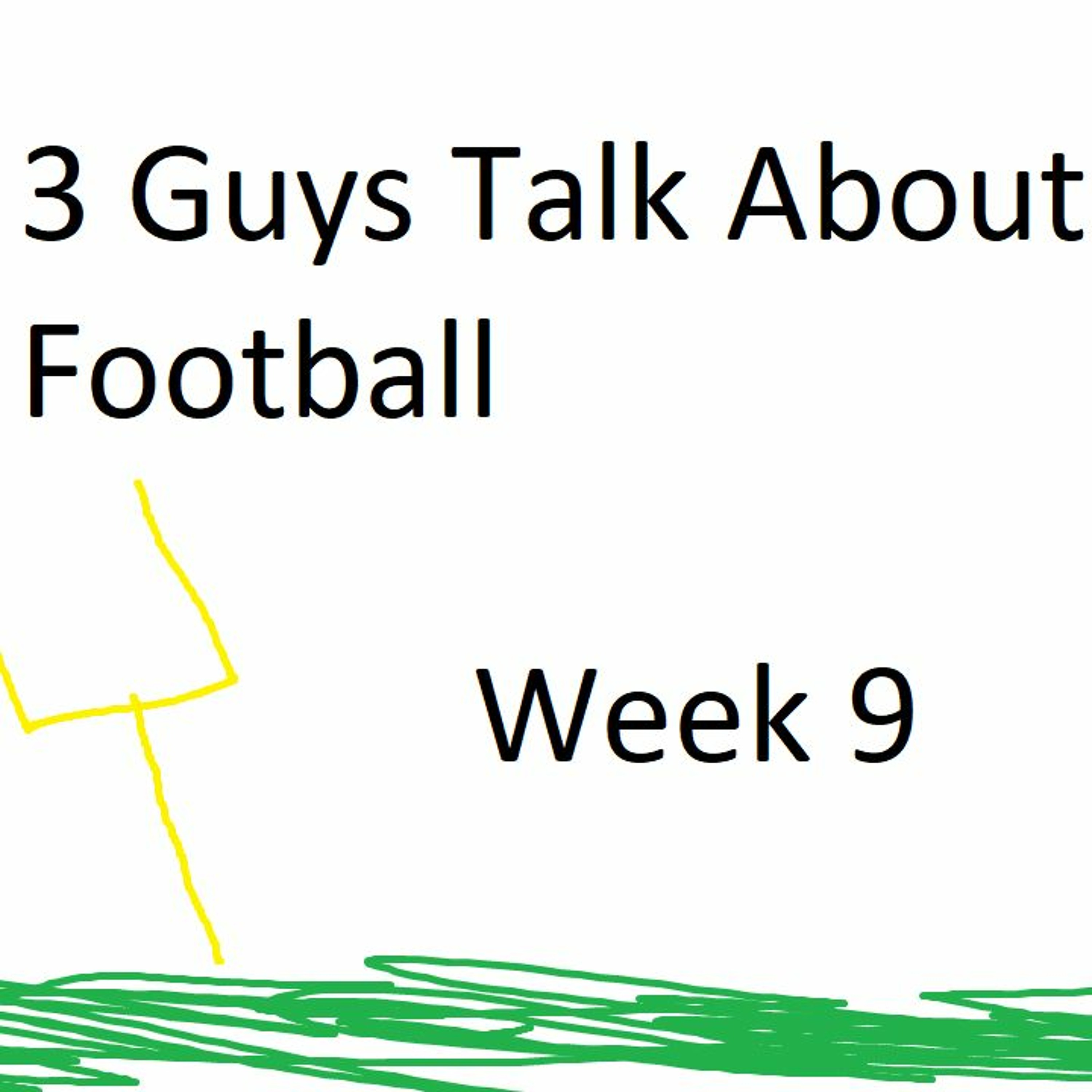 Three Guys (And a Bear) Talk About Football - 2021-2022 NFL Week 9 episode artwork