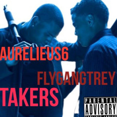 Takers ft flygang trey