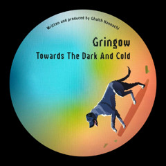 PREMIERE: Gringow - Towards The Dark And Cold [TARU002]