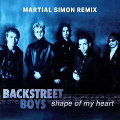 Backstreet Boys - Shape of My Heart (Martial Simon Remix)
