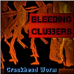 Bleeding Clubbers