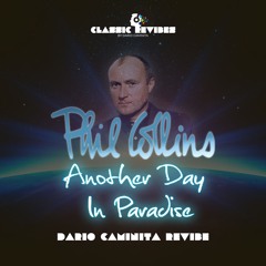 Phil Collins - Another Day In Paradise (Dario Caminita Revibe)