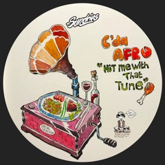 PREMIERE: C. Da Afro - Hit Me With That Tune [Sundries]