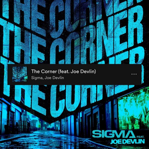 Sigma, Joe Devlin x GANDER - The Corner (Kolya Funk Blend)