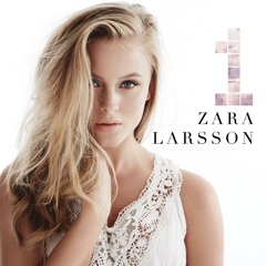 Zara Larsson - 1 (Swedish ALBUM) 2014