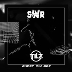 SWR Guest Mix Series 002 / TILZ / Minimal & Rollers