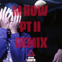 M Row | Hazard Lights Pt II (Remix) | ProdByO.A