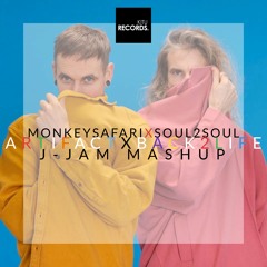 FREE DOWNLOAD: Monkey Safari x Soul2Soul - Artifacts x Back 2 Life (J-Jam Mashup)