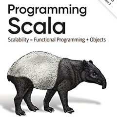 [View] EBOOK 💔 Programming Scala: Scalability = Functional Programming + Objects by