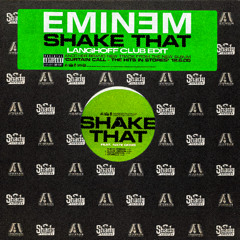 Eminem - Shake That (Langhoff Club Edit) [FREE DOWNLOAD]