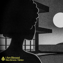 I Am Blessed (Ginton Remix)