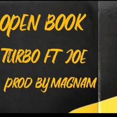 OPEN BOOK -TURBO FT JOE (PROD BY.MAGNAM) |تيربو وچوي -اوبن بوك
