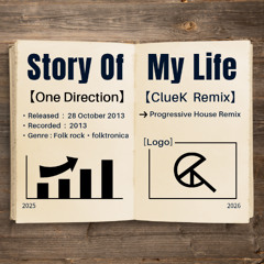 One Direction - Story Of My Life - Progressive House Remix(ClueK Remix)