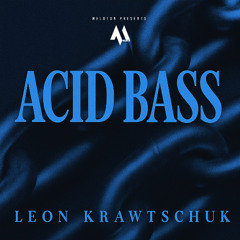Leon Krawtschuk - ACID BASS