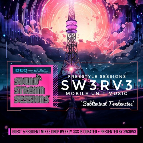 Freestyle Sessions 'Subliminal Tendencies' (Sw3rv3 - Mobile Unit Music) Drum and Bass Mix
