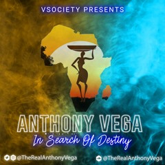 Anthony Vega- In Search Of Destiny