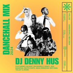 DANCEHALL 2024 mix by DJ Denny Hus