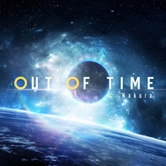 【SEVEN's CODE】Nakura - Out of Time