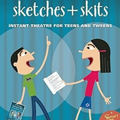 View KINDLE 📜 101 Dialogues, Sketches and Skits: Instant Theatre for Teens and Tween