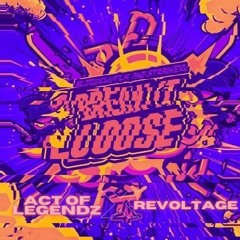 The Straikerz & Bloodlust - Break It Loose (Act Of Legendz X Revoltage Edit)