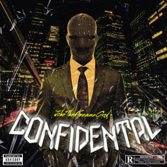 Confidential - JohnTheFinesseGod