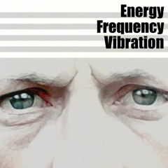 Energy Frequency Vibration