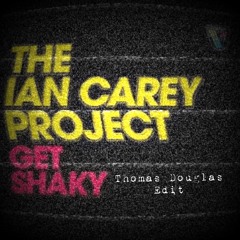 The Ian Carey Project - Get Shaky (Down Unda Edit)