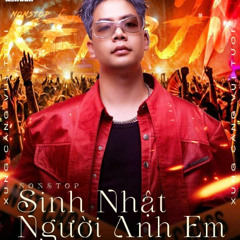Nonstop - HPBD VIPPPP - 2025  Sinh nhật - Người Anh em - Dj Kenbjn remix