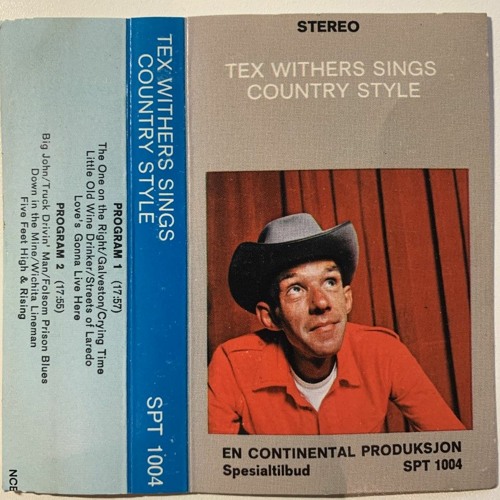 Stream Tex Withers Sings Country Style By Conrad B. Larsen | Listen ...