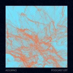 Podcast 037 - ADORNO