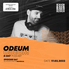 Odeum - Heaven Club B-DAY Podcast 067