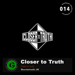 Grooveology 014 | Closer To Truth