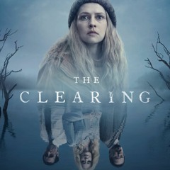 WatchOnline The Clearing (2023) 1x5 Full`Episodes