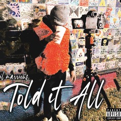 TOLD IT ALL prod.war