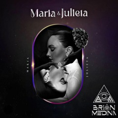 Maria & Julieta (Brian Medina Private Remix)Afro House