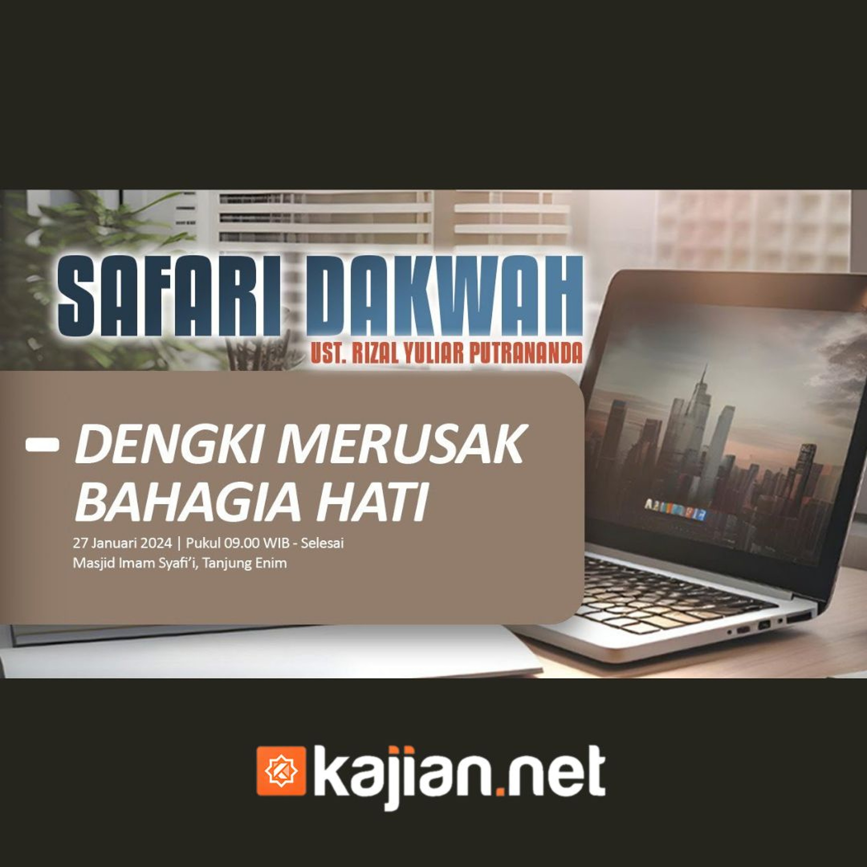Dengki Merusak Bahagia Hati - Ustadz Rizal Yuliar Putrananda