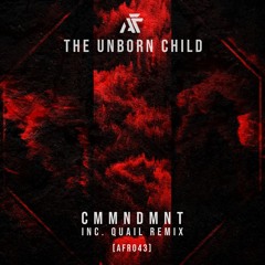 Premiere: The Unborn Child "6th CMMNDMNT" (Quail Remix) - Animal Farm Records