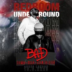 REDROOM UNDERGROUND : LIVE SET 003 : B.A.D - REDHOUR SET - SPECIAL GUESTS MELLOW & SLEAZY