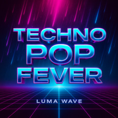 Techno pop fever