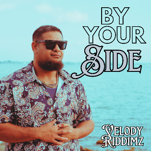 Velody Riddimz - By Your Side
